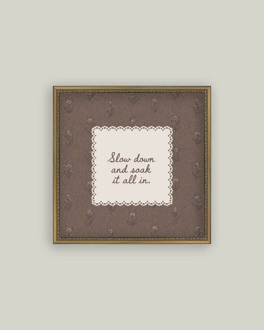 Slow Down Print