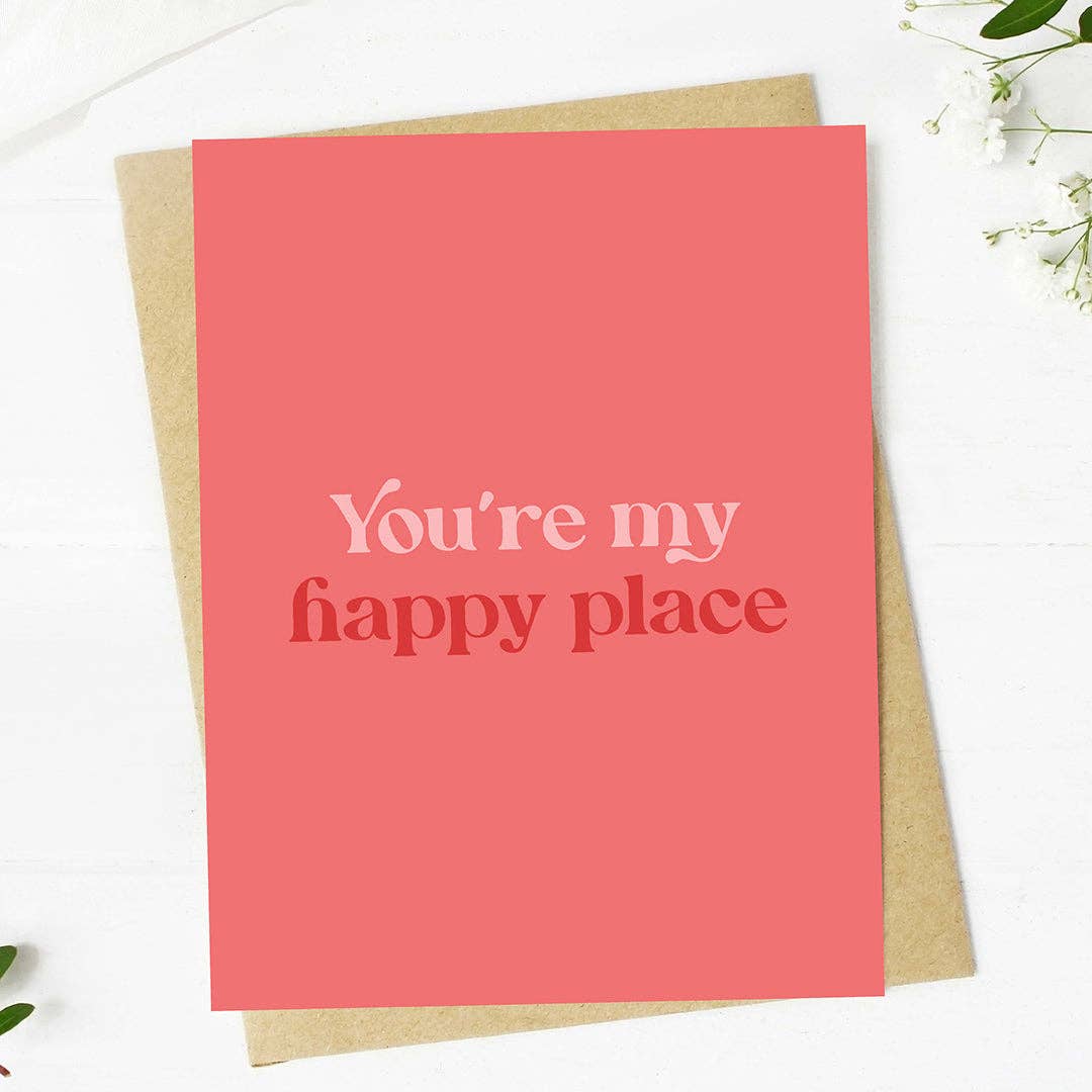 "You're my happy place" Text Valentine's Day Card